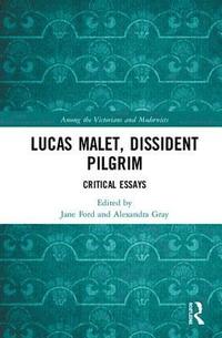 bokomslag Lucas Malet, Dissident Pilgrim