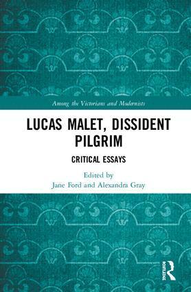Jane Ford, Alexandra Gray - Lucas Malet, Dissident Pilgrim, Inbunden