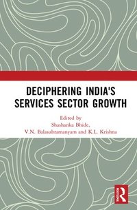 bokomslag Deciphering India's Services Sector Growth