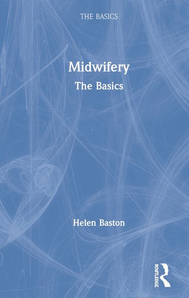 Helen Baston - Midwifery, Inbunden