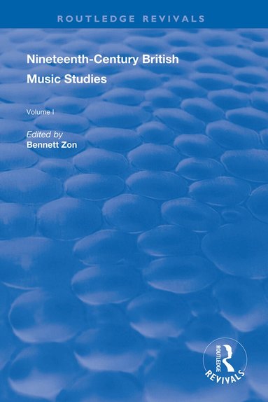 Bennett Zon - Nineteenth-Century British Music Studies, Inbunden