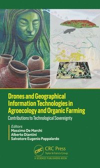 bokomslag Drones and Geographical Information Technologies in Agroecology and Organic Farming