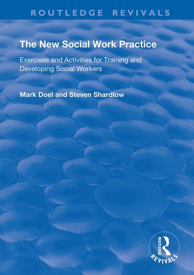 Mark Doel, Steven Shardlow - New Social Work Practice, Inbunden