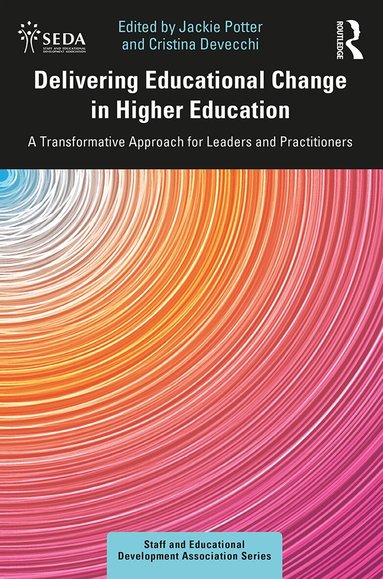 Jackie Potter, Cristina Devecchi - Delivering Educational Change in Higher Education, Inbunden