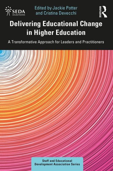 Jackie Potter, Cristina Devecchi - Delivering Educational Change in Higher Education, Häftad