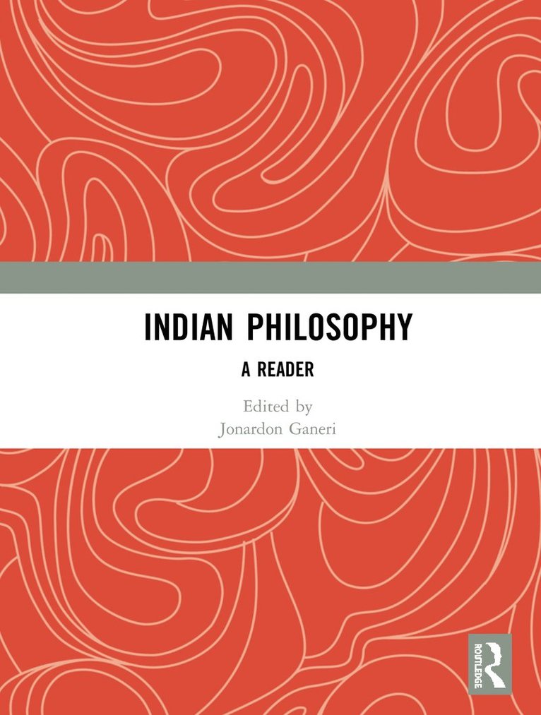 Jonardon Ganeri - Indian Philosophy, Inbunden