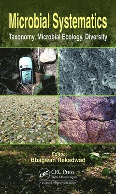 Bhagwan Rekadwad, India) Rekadwad, Bhagwan (National Centre for Microbial Resource, National Centre for Cell Science, Pune - Microbial Systematics, Inbunden