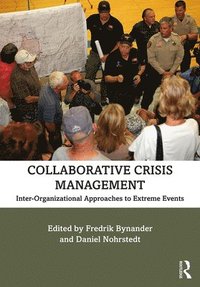 bokomslag Collaborative Crisis Management: Inter-Organizational Approaches to Extreme Events