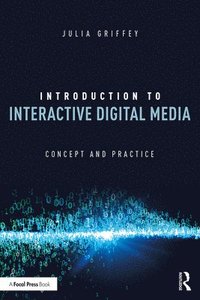 bokomslag Introduction to Interactive Digital Media