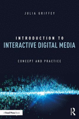 Introduction to Interactive Digital Media 1