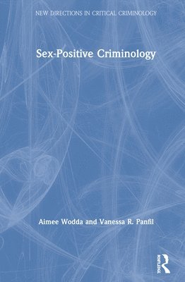 Sex-Positive Criminology 1