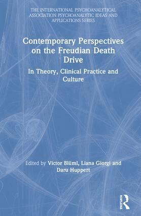 Victor Blüml, Liana Giorgi, Daru Huppert - Contemporary Perspectives on the Freudian Death Drive, Inbunden
