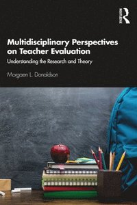 bokomslag Multidisciplinary Perspectives on Teacher Evaluation
