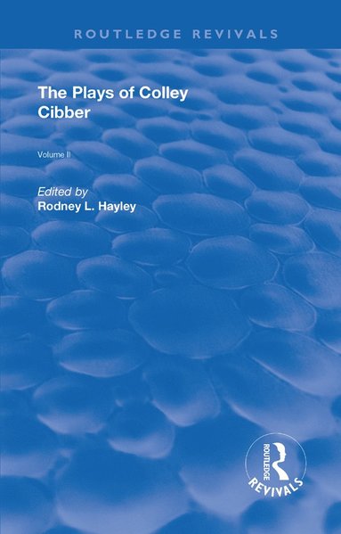bokomslag Plays of Colley Cibber