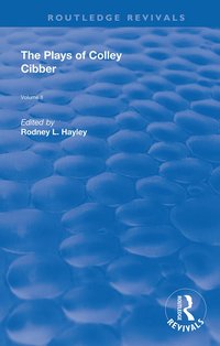 bokomslag Plays of Colley Cibber