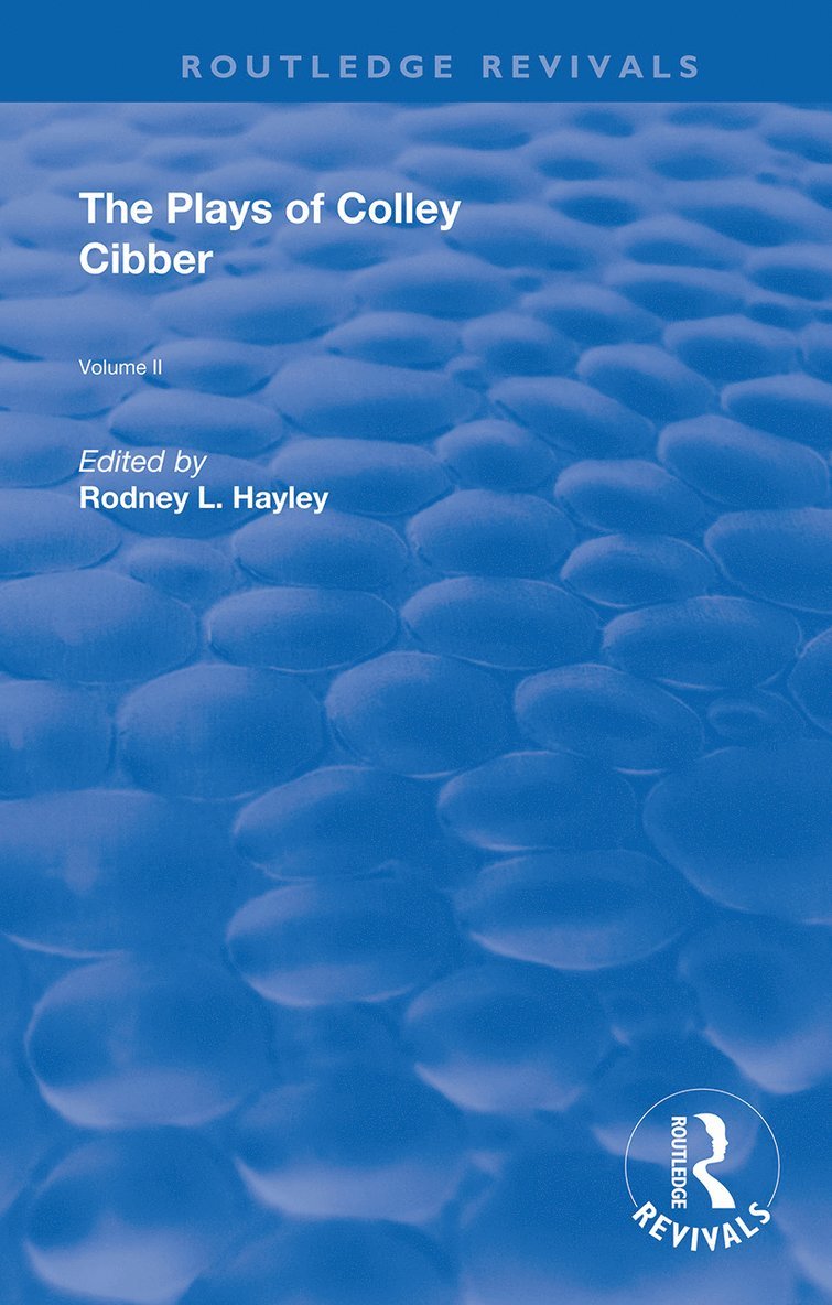 Plays of Colley Cibber