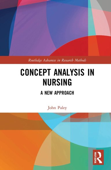 John Paley - Concept Analysis in Nursing, Inbunden