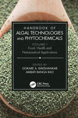 Gokare Ravishankar, Ranga Rao Ambati, India) Ravishankar, Gokare (Dayananda Sagar Institutions, Bangalore - Handbook of Algal Technologies and Phytochemicals, Inbunden
