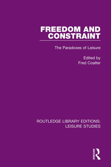 Fred Coalter - Freedom and Constraint, Häftad