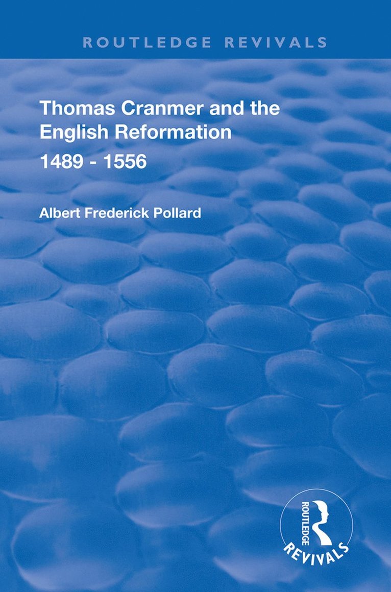 Thomas Cranmer and the English Reformation 1489-1556 1