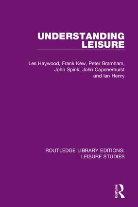 Les Haywood, Frank Kew, Peter Bramham, John Spink, John Capenerhurst, Ian Henry - Understanding Leisure, Inbunden