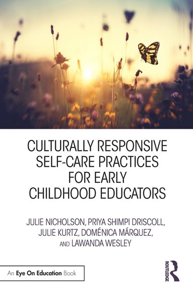 bokomslag Culturally Responsive Self-Care Practices for Early Childhood Educators