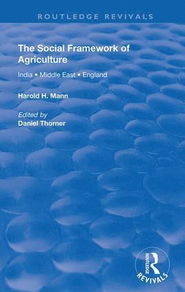 Harold H. Mann - Social Framework of Agriculture, Inbunden
