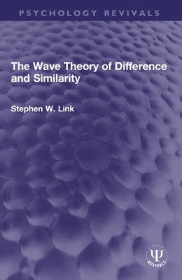 The Wave Theory of Difference and Similarity 1