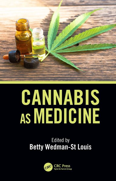 Betty Wedman-St.Louis - Cannabis as Medicine, Inbunden