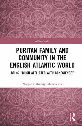 Margaret Manchester - Puritan Family and Community in the English Atlantic World, Inbunden