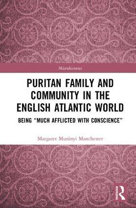 bokomslag Puritan Family and Community in the English Atlantic World