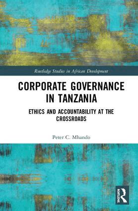 Peter C. Mhando - Corporate Governance in Tanzania, Inbunden
