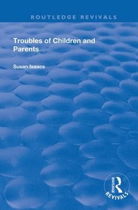 bokomslag Troubles of Children and Parents