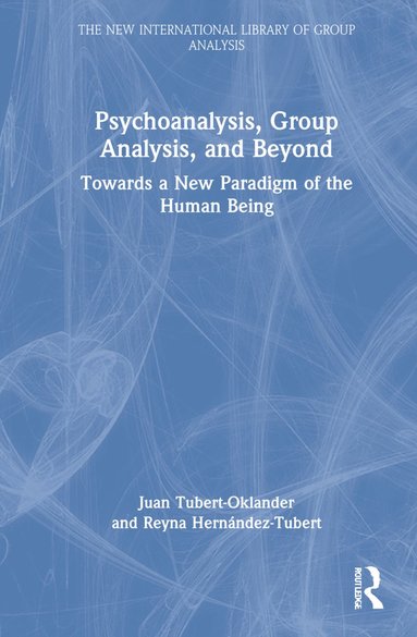 bokomslag Psychoanalysis, Group Analysis, and Beyond