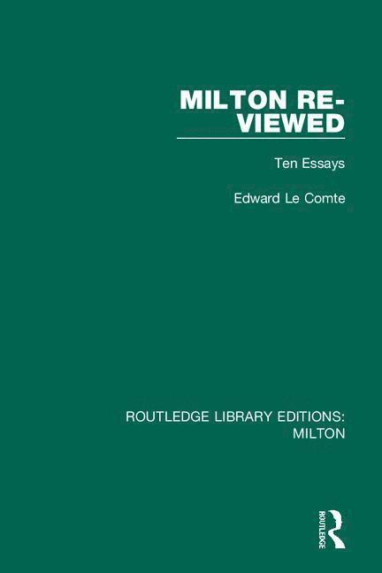 Edward Le Comte - Milton Re-viewed, Häftad