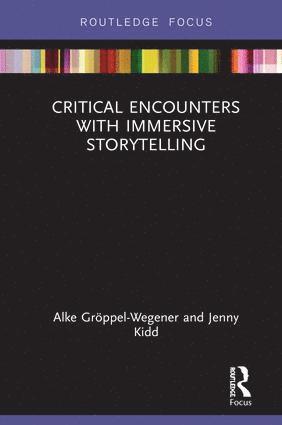 bokomslag Critical Encounters with Immersive Storytelling