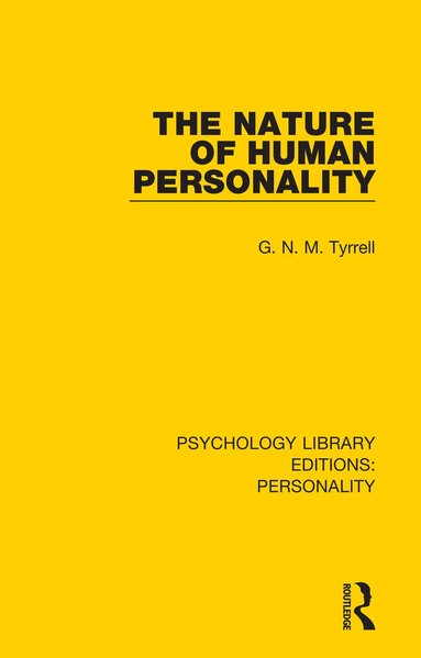 G. N. M. Tyrrell - Nature of Human Personality, Häftad