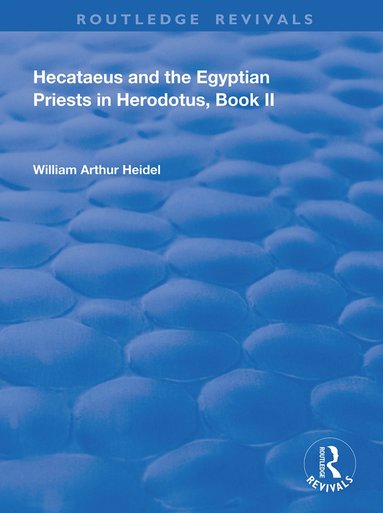 bokomslag Hecataeus and the Egyptian Priests in Herodotus, Book 2