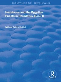 bokomslag Hecataeus and the Egyptian Priests in Herodotus, Book 2
