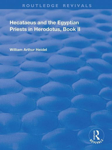 bokomslag Hecataeus and the Egyptian Priests in Herodotus, Book 2