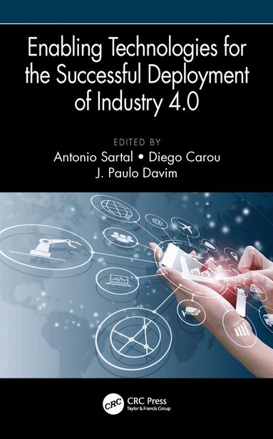 Antonio Sartal, Diego Carou, J. Paulo Davim - Enabling Technologies for the Successful Deployment of Industry 4.0, Inbunden