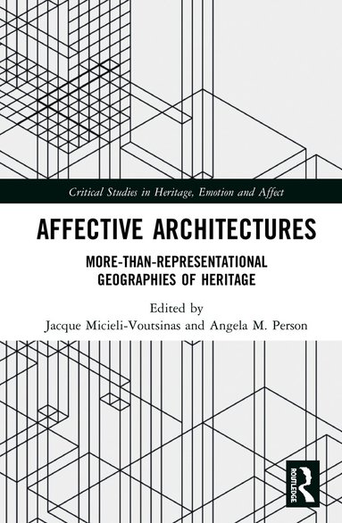 Jacque Micieli-Voutsinas, Angela M. Person - Affective Architectures, Inbunden