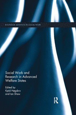Kjeld Hogsbro, Ian F Shaw, Denmark.) Hogsbro, Kjeld (Aalborg University, UK) Shaw, Ian F (University of York, Ian F. Shaw - Social Work and Research in Advanced Welfare States, Häftad