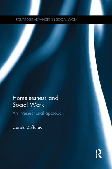 Carole Zufferey - Homelessness and Social Work, Häftad