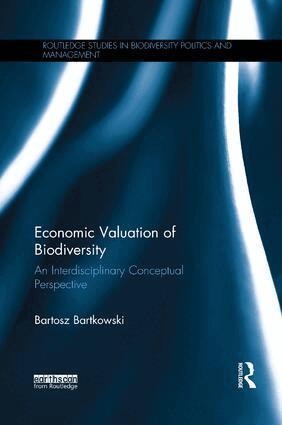 Bartosz Bartkowski - Economic Valuation of Biodiversity, Häftad