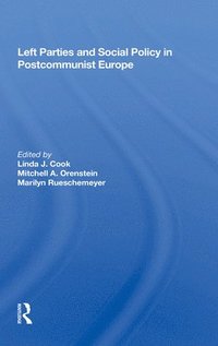 bokomslag Left Parties And Social Policy In Postcommunist Europe