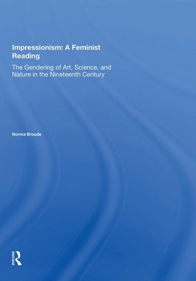 bokomslag Impressionism: A Feminist Reading