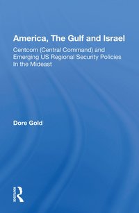 bokomslag America, The Gulf, And Israel