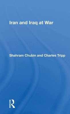 bokomslag Iran And Iraq At War