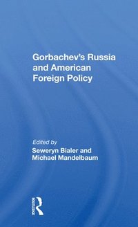bokomslag Gorbachev's Russia And American Foreign Policy